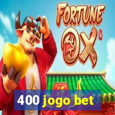 400 jogo bet